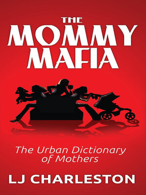 cover image of The Mommy Mafia